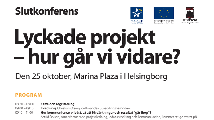 Pressinbjudan från utvecklingsnämnden, Helsingborgs stad: Lyckade projekt – hur går vi vidare? 