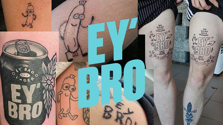 24 bidrag för ölen har EY’ BRO skickats in, där trogna EY’ BRO-älskare har löpt linan ändå in i mål, och tatuerat in varumärkets manér. 