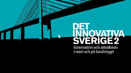 Rapportlansering i dag: "Det innovativa Sverige 2"
