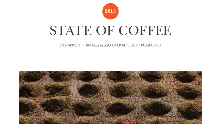 State of Coffee - en rapport från Nespresso om kaffe och hållbarhet