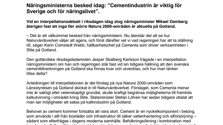 Näringsministerns besked: ”Cementindustrin är viktig för Sverige och för näringslivet”.