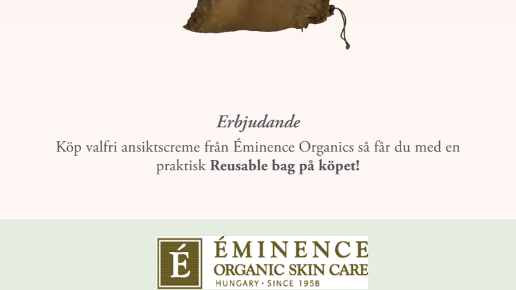 Éminence Organics Praktisk väska på köpet vid köp av creme! 