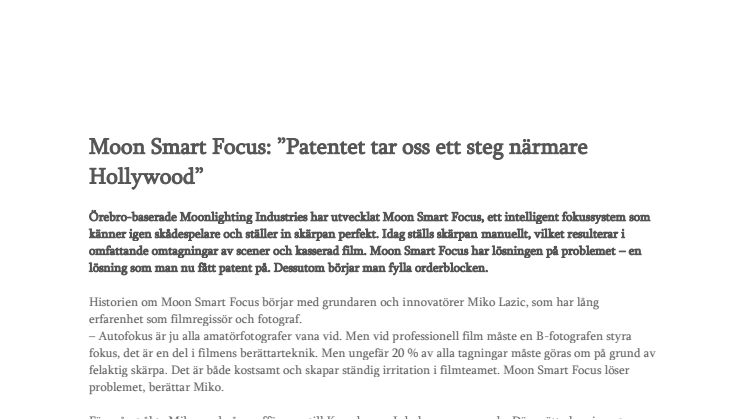 Moon Smart Focus: ”Patentet tar oss ett steg närmare Hollywood”