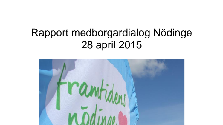 Rapport klar från medborgardialogdagen i Nödinge