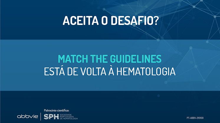 MatcH the Guidelines regressa para promover o conhecimento das orientações clínicas na Hematologia