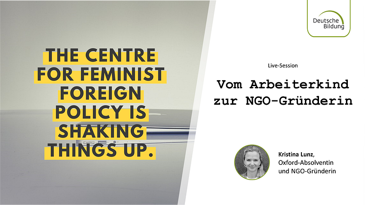 Vom Arbeiterkind zur NGO-Gründerin: Live-Session mit Oxford-Absolventin Kristina Lunz