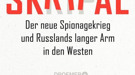 Droemer veröffentlicht Enthüllungsbuch: Die Akte Skripal