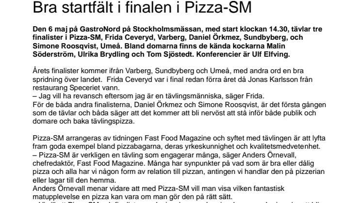 Bra startfält i finalen i Pizza-SM  