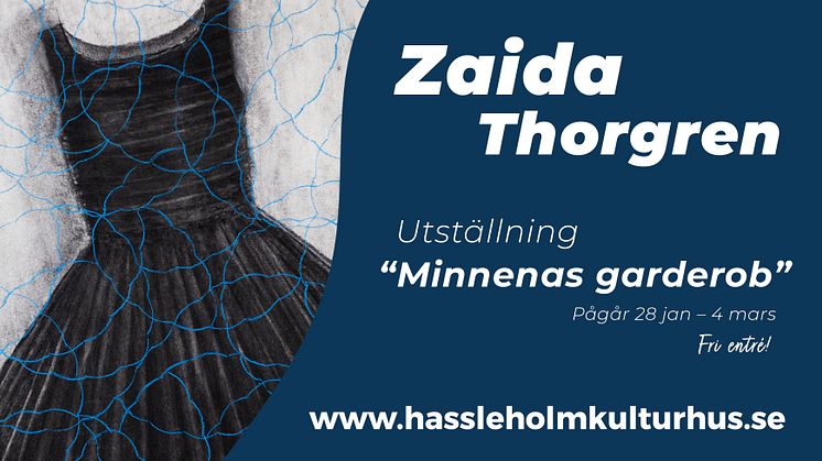 Pressvisning av utställning: Zaida Thorgren ”Minnenas garderob” i Hässleholm kulturhus