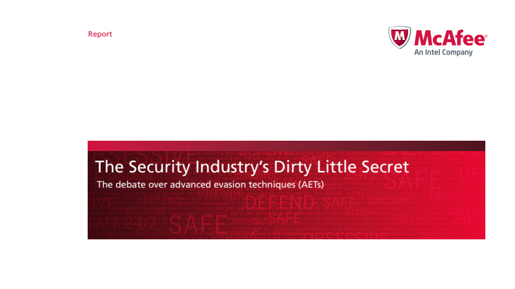 McAfee Labs Report: The Security Industry’s Dirty Little Secret