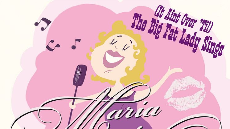 Maria Wells sommarsingel ”It Ain´t Over ´Til The Big Fat Lady Sings” och sommarturné med ”Rhapsody In Rock”!