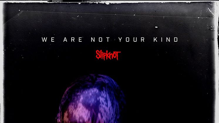 Slipknot - We Are Not Your Kind (artwork)