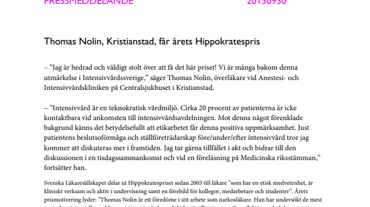 Thomas Nolin, Anestesi- och intensivvårdsläkare, Kristianstad, får årets Hippokratespris för etik i klinisk verksamhet