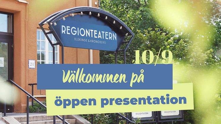 Välkommen på öppen presentation av höstens program på Regionteatern Blekinge Kronoberg.