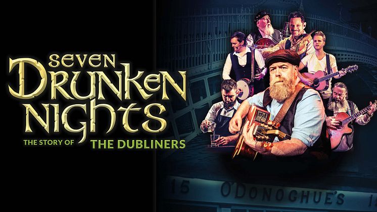 Seven Drunken Nights - The story of the Dubliners | Malmö, Helsingborg, Göteborg & Stockholm