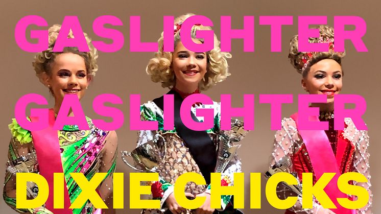 Världspremiär för Dixie Chicks nya singel ”Gaslighter” - nya albumet släpps 1 maj