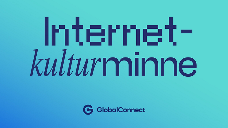 GlobalConnect - Internetkulturminnen