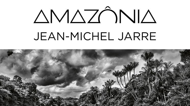 Jean-Michel Jarre skapar soundtracket till Amazônia – en utställning av Sebastião Salgado