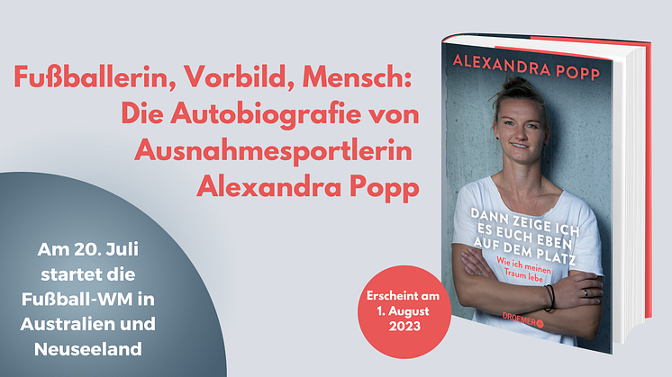 Fußballerin, Vorbild, Mensch: Die Autobiografie von Ausnahmesportlerin Alexandra Popp 