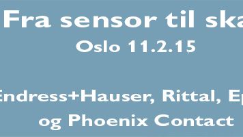 Fra sensor til skap med Rittal,  Eplan, Endress+Hauser og Phoenix Contact  11. februar 2015