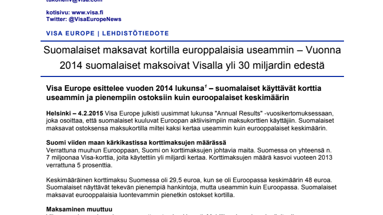 Suomalaiset maksavat kortilla europpalaisia useammin – Vuonna 2014 suomalaiset maksoivat Visalla yli 30 miljardin edestä