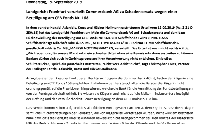 Landgericht Frankfurt verurteilt Commerzbank AG zu Schadensersatz wegen einer Beteiligung am CFB Fonds Nr. 168