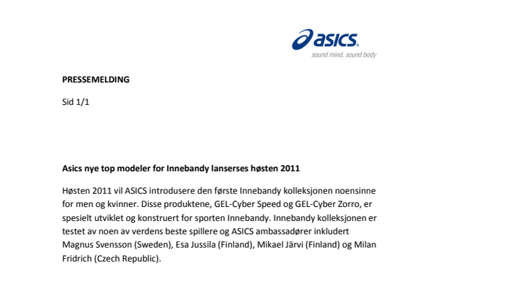 ASICS nye top modeler for Innebandy lanserses høsten 2011