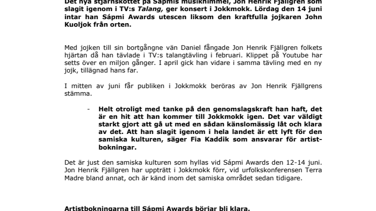 Stjärnskottet Jon Henrik Fjällgren till Sápmi Awards i Jokkmokk (Foto: C J Utsi)