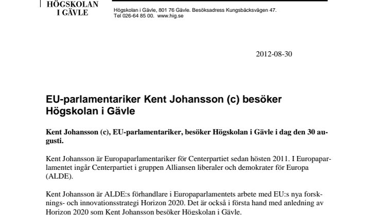 EU-parlamentariker Kent Johansson (c) besöker Högskolan i Gävle