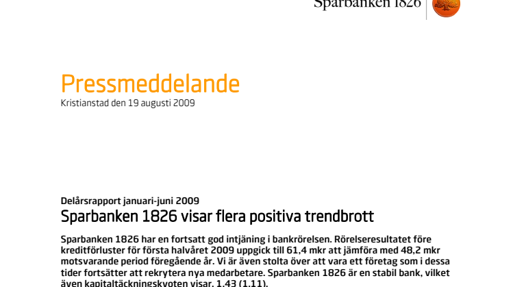 Delårsrapport 2009 - Sparbanken 1826 visar flera positiva trendbrott