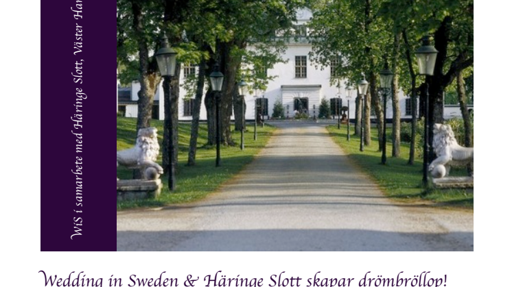 Wedding in Sweden & Häringe Slott skapar drömbröllop!
