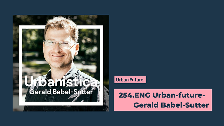 Urbanistica Podcast sitting down with Gerald Babel-Sutter