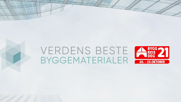 Bygg Reis Deg 2021 - Verdens Beste Byggematerialer