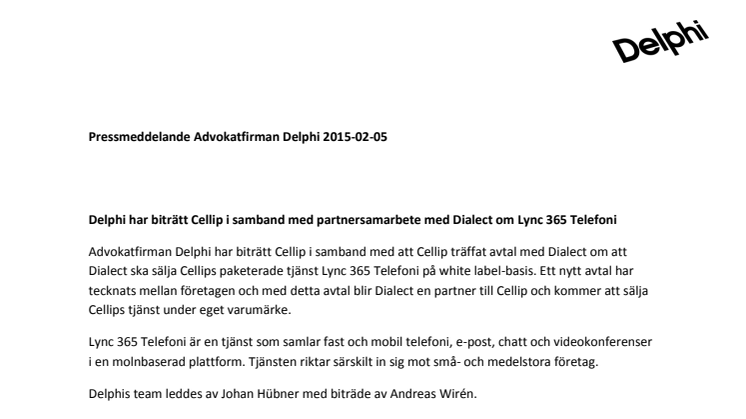 Delphi har biträtt Cellip i samband med partnersamarbete med Dialect om Lync 365 Telefoni