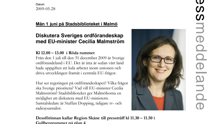 Mån 1 juni på Stadsbiblioteket i Malmö: Diskutera Sveriges ordförandeskap med EU-minister Cecilia Malmström 