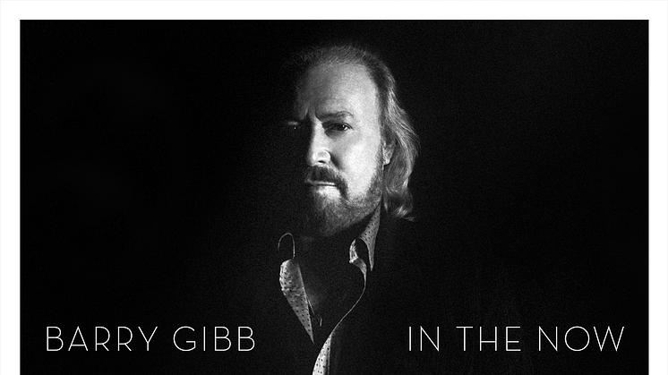 ​Barry Gibb släpper soloalbumet ”In The Now” 7 oktober – titelspåret släpps idag