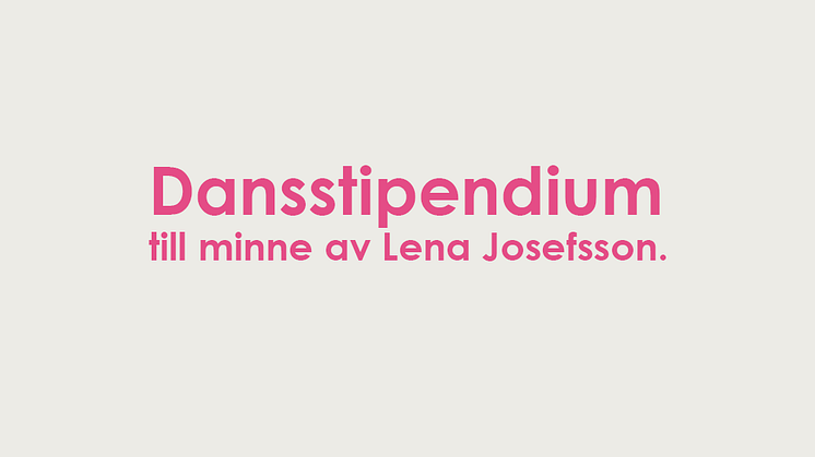 Pressinbjudan: Utdelning av Örebro kommuns dansstipendium till minne av Lena Josefsson