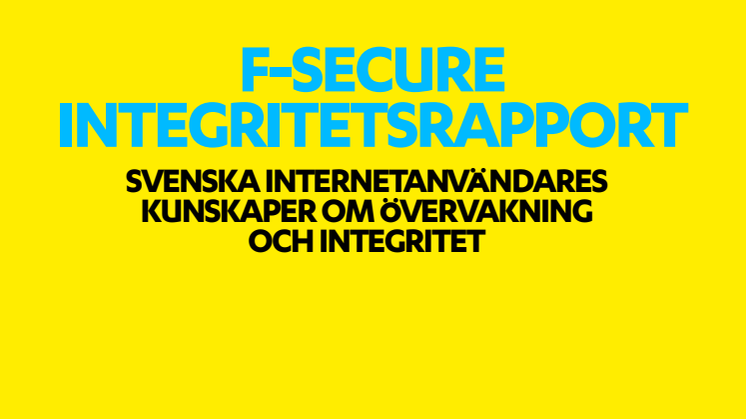 Integritetsrapport - svenska internetanvändares kunskaper om övervakning och integritet