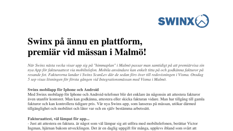 Swinx på ännu en plattform, premiär vid mässan i Malmö!