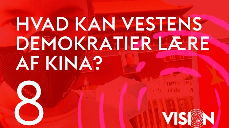 Ny Kunstpodcast VISION: Hvad kan Vestens demokratier lære af Kina?