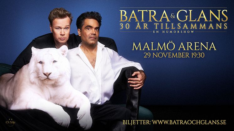 Batra och Glans - 30 år tillsammans kommer till Malmö Arena