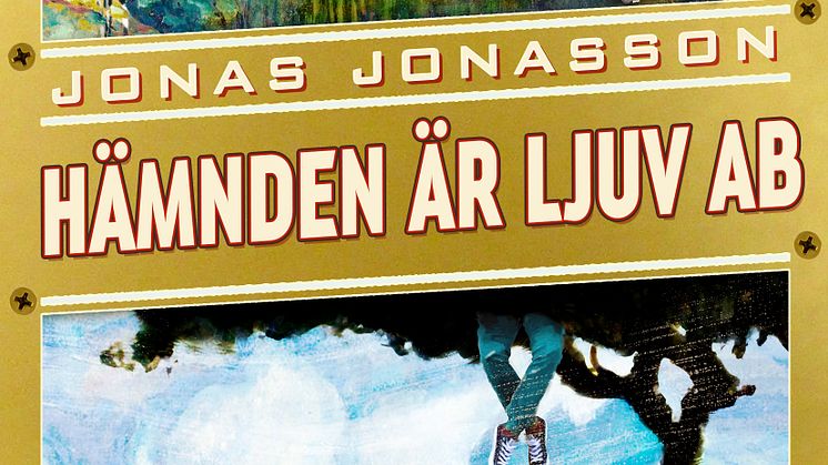 Internationell jättesuccé för svenske författaren Jonas Jonasson med nya boken ”Hämnden är ljuv AB” 