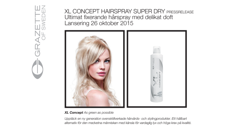 Pressrelease XL Concept Hairspray Super dry
