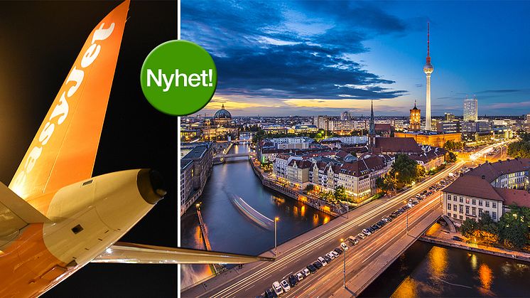 easyJet flygplan samt vy över Berlin, Tyskland i skymning. Foto till vänster: Frida Weberg. Foto till höger: Shutterstock.