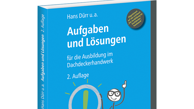 Aufgaben und Lösungen für die Ausbildung im Dachdeckerhandwerk