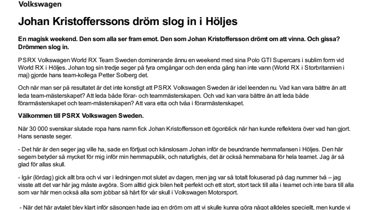 Johan Kristofferssons dröm slog in i Höljes