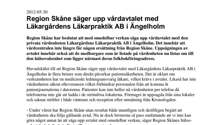 Region Skåne säger upp vårdavtalet med Läkargårdens Läkarpraktik AB i Ängelholm