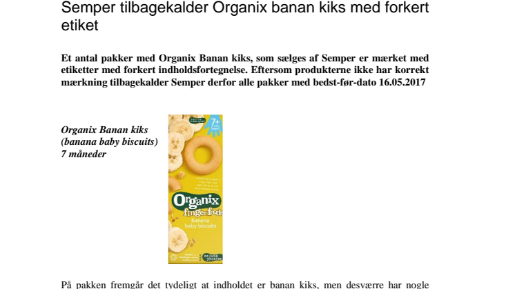 Semper tilbagekalder Organix banan kiks med forkert etiket 