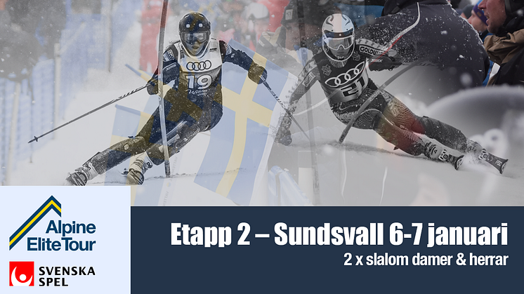 Svenska Spel Alpine Elite Tour landar i Sundsvall med dubbla slalomtävlingar 6-7 januari.