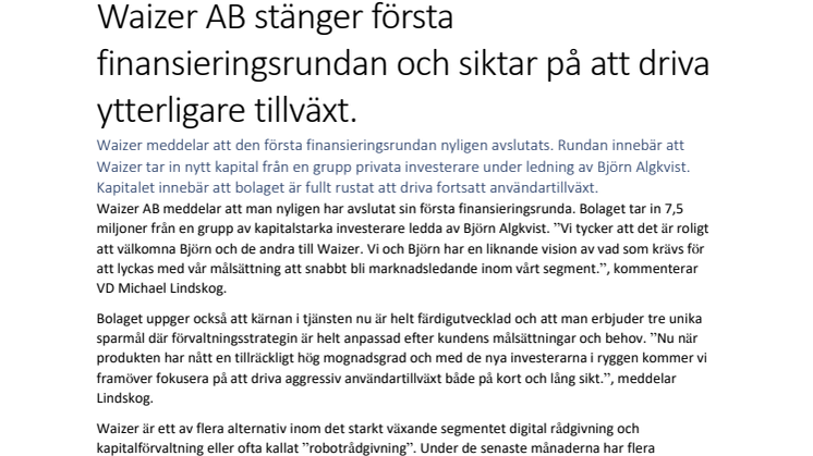 Waizer AB stänger första finansieringsrundan och siktar på att driva ytterligare tillväxt.